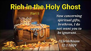 Rich in the Holy Ghost II : Strange Fire
