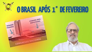 O BRASIL APÓS 1 DE FEVEREIRO