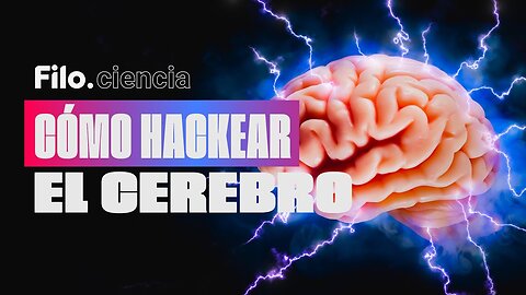 Cómo Hackear Al Cerebro- Así Puedes Manipular La Mente