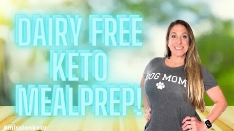 DAIRY FREE KETO MEAL PREP | MEAL PREP WITH ME | DAIRY FREE MONTH | COUNTING TOTAL CARBS |