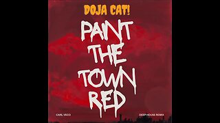 Doja Cat - Paint The Town Red | Deep House Remix