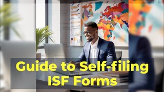 How Can I Self-file ISF?