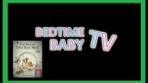 WHITE NOISE and TALE OF TWO BAD MICE - BEDTIME BABY TV