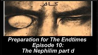 Preparation for The Endtimes Ep. 10: The Nephilim pt. d - The 5th Column of Dormant Alien Hybrids