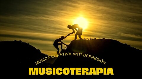 Music Therapy: Anti Depression, Stress and Anxiety Healing Relaxation