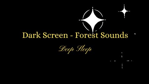 4 hours of Forest Sounds Black Screen | Nature sounds | Dark Screen Forest Sounds