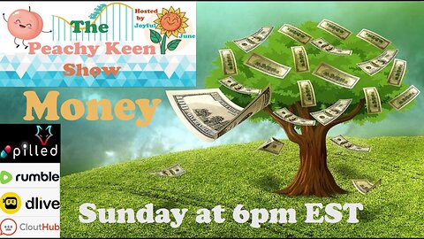 The Peachy Keen Show- Episode 64- Money