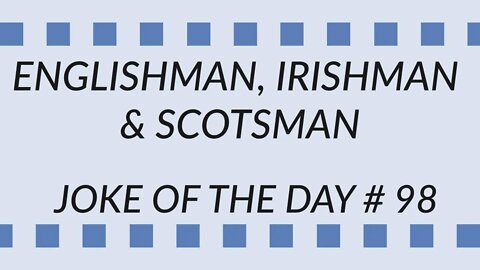 ENGLISHMAN, IRISHMAN & A SCOTSMAN IN A RESTAURANT ! JOKE #98