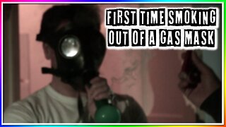 FIRST TIME SMOKING OUT OF A GAS MASK! (story)