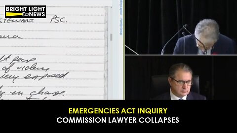 BREAKING: Emergencies Act Inquiry Counsel Collapses Mid-Sentence
