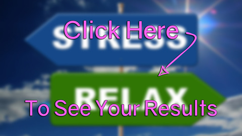 Take Our Test: Are You Stressed? Not Stressed