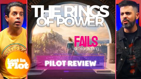 THE RINGS OF POWER - Lost in Plot Pilot Review (No Spoilers)