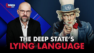 The New American Daily | The Deep State’s Lying Language