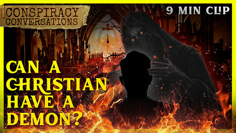 Can a Christian have a Demon? - Henry Shaffer | Conspiracy Conversation Clip
