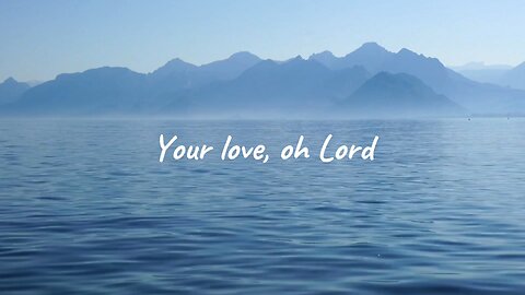 Your Love Oh Lord - Third Day - with lyrics