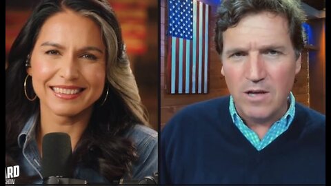 Tucker Carlson: The Tulsi Gabbard Show: life, death, power, the CIA & the end of journalism