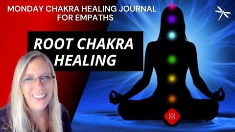 Day 148❤️Root Chakra Healing❤️Empaths🙋🏼‍♀️& Self-love💖