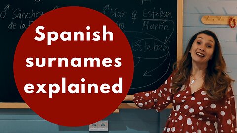 WHY do the Spanish have 2 surnames??? A bit of Spanish culture... 💃