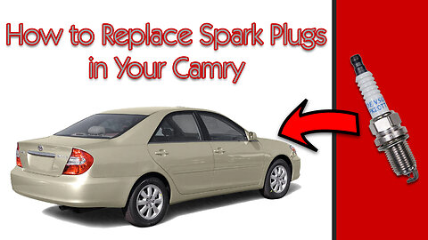 How to Replace Spark Plugs in Your 2001-2006 Toyota Camry