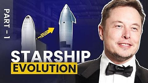 "The Journey of SpaceX's Starship: From Prototypes to Success | Evolution Explained"