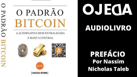 Audiolivro: O Padrão Bitcoin - Saifedean Ammous (Prefácio por Nassim Taleb)
