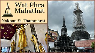 Wat Phra Mahathat Woramahawihan วัดพระมหาธาตุวรมหาวิหาร 1,000 Year Old Temple - Nakhon Si Thammarat