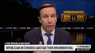 Dem Sen Murphy: We're Gonna Blame Republicans For Biden's Open Border