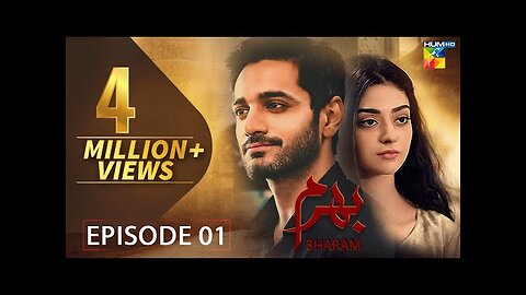 Bharam Episode 1 - Wahaj Ali - Noor Zafar - Best Pakistani Dramas