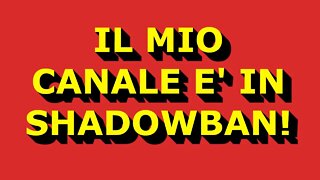 Il mio Canale è in SHADOWBAN! Cosa posso fare?