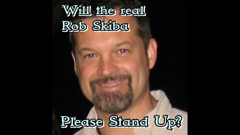 Will The Real Rob Skiba, Please Stand Up? - part 1