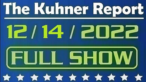 The Kuhner Report 12/14/2022 [FULL SHOW] Governor Ron DeSantis petitions Florida Supreme Court for statewide grand jury on COVID-19 injections (so called vaccines) and announces creation of the public health integrity committee