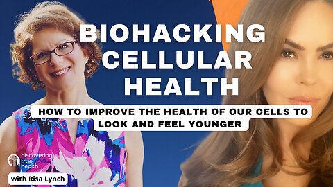 BioHacking Cellular Health | Improve your cell health to look & Feel Younger | DTH Podcast