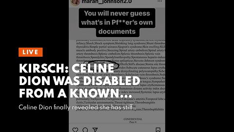 Kirsch: Celine Dion Was Disabled From a KNOWN SIDE EFFECT of the COVID Vaccine (99.6% Certainty...