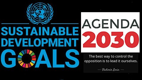 Every Opposition is Controlled Opposition! They All Signed Agenda 2030!