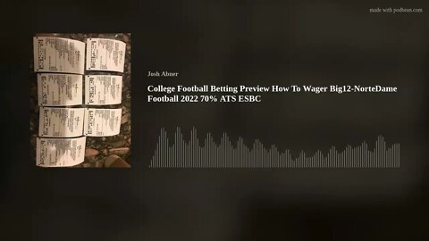 College Football Betting Preview How To Wager Big12-NorteDame Football 2022 70% ATS ESBC