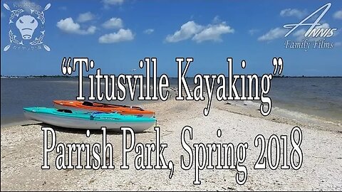 Titusville Kayaking - Parrish Park, Spring 2018