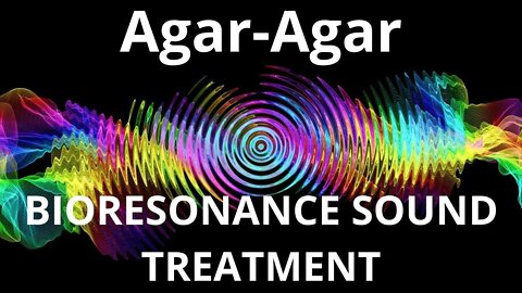 Agar Agar_Resonance therapy session_BIORESONANCE SOUND THERAPY