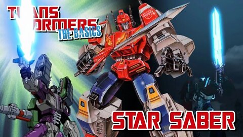 Transformers The Basics: Ep 59 - STAR SABER