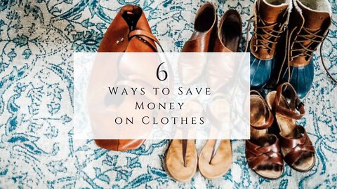 6 Ways to Save Money on Clothes