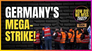 Germany’s Mega-Strike | @TheCanaryUK @HowDidWeMissTha @France24