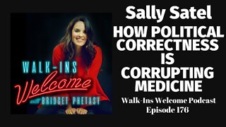 Sally Satel Explains How Political Correctness Is Corrupting Medicine