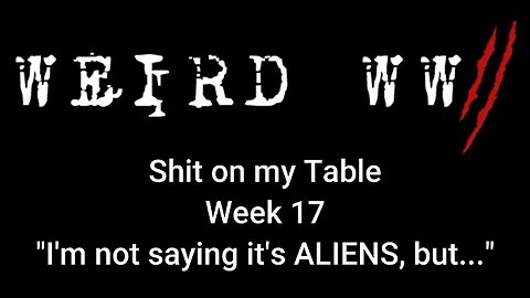 Shit on my Table - Week 17
