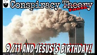 9/11 and Jesus' Birthday the Coincidence