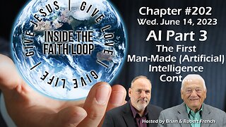 A.I. Part 3 | The First Man-Made Intelligence | Inside The Faith Loop