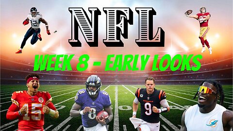 NFL: Week 8 - Early Looks