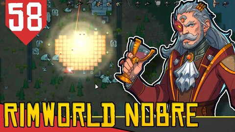 BOMBA NUCLEAR - Rimworld Royalty Base Aberta #58 [Gameplay Português PT-BR]