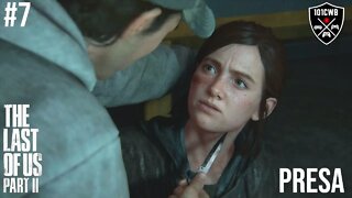 The Last of Us 2 Parte 7 PRESA 1440p 60fps Gameplay Completa PT BR #thelastofus2 #thelastofus