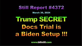 Trump SECRET Docs Trial a Biden Setup, 4372