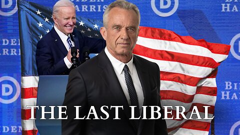 RFK Jr.: The Last Liberal