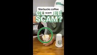 Starbucks Coffee Cup scam 😳